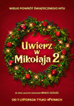 Bilety na: UWIERZ W MIKOŁAJA 2