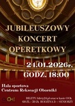 Bilety na: JUBILEUSZOWY KONCERT OPERETKOWY