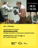 Bilety na: SpoilerMaster - polska klasyka z Michałem Oleszczykiem - Przepraszam, czy tu biją?