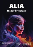 Bilety na: Alia. Między Żywiołami