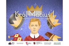 Bilety na: Król Maciuś I - bajka muzyczna na orkiestrę, chór i solistów