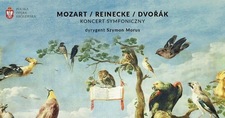 Bilety na: MOZART – REINECKE – DVORAK