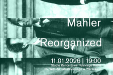 Bilety na: Mahler REorganized