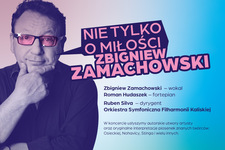 Bilety na: NIE TYLKO O MIŁOŚCI - Zbigniew Zamachowski